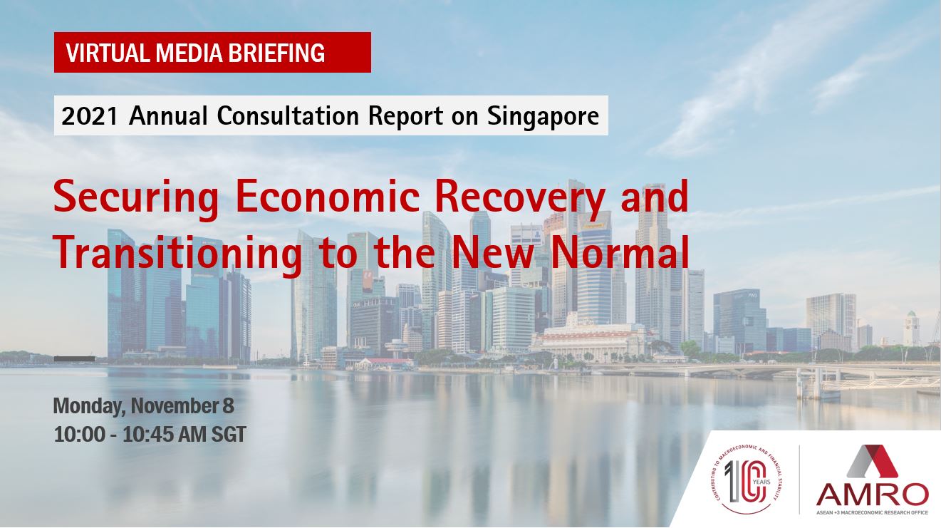 AMRO virtual media briefing: Securing Singaporeâ€™s Economic Recovery and Transitioning to the New Normal